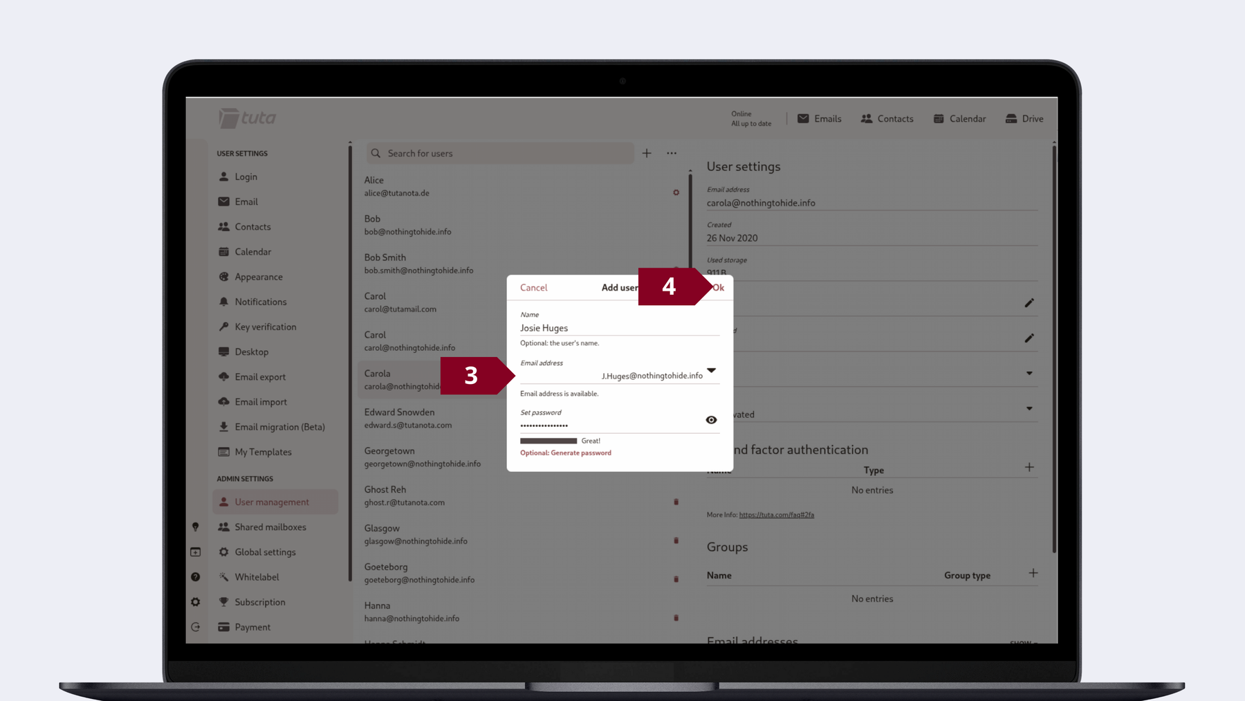 How to add a user in Tuta Mail: Enter the users name, their email address and select the correct domain, choose a password for them and click ok.