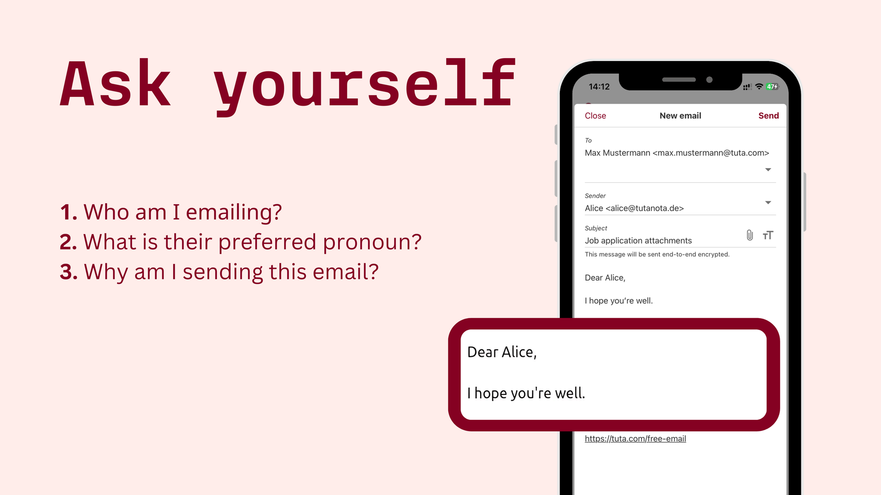 How to start an email: Before you start ask yourself, who am I emailing? What is their preferred pronoun? Why am I sending this email?
