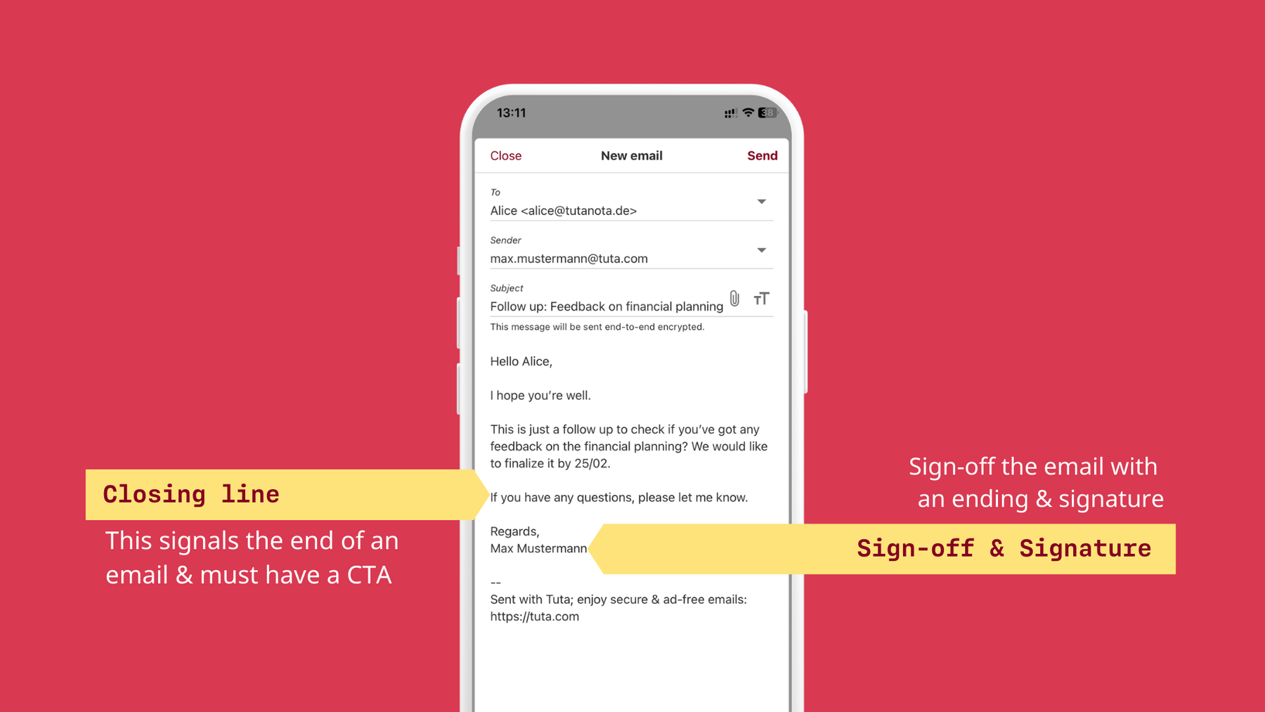 How to write a professional email: the ending of the email must have a closing line with a call to action, followed by the sign-off and signature.