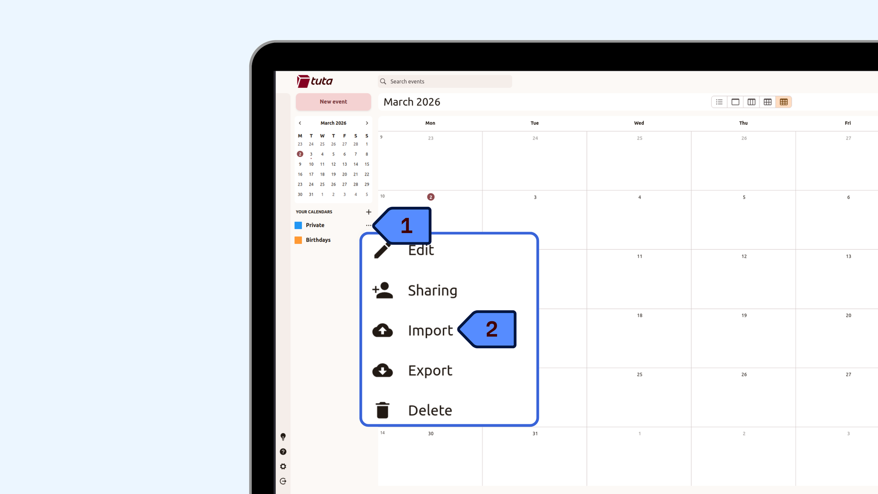 Steps to import external calendars into Tuta Calendar in the desktop client. Login to your account, click on the three-dot button next to the calendar you wish to import data to, click Import, select the ics files and click open.