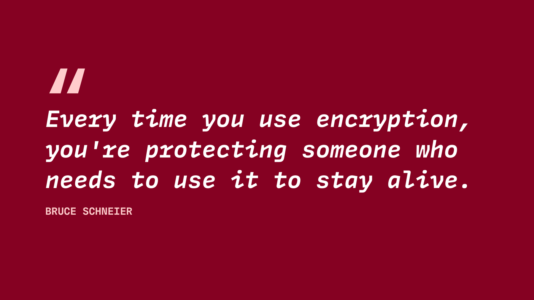 Fight for freedom of speech: Encryption protects everyone's privacy