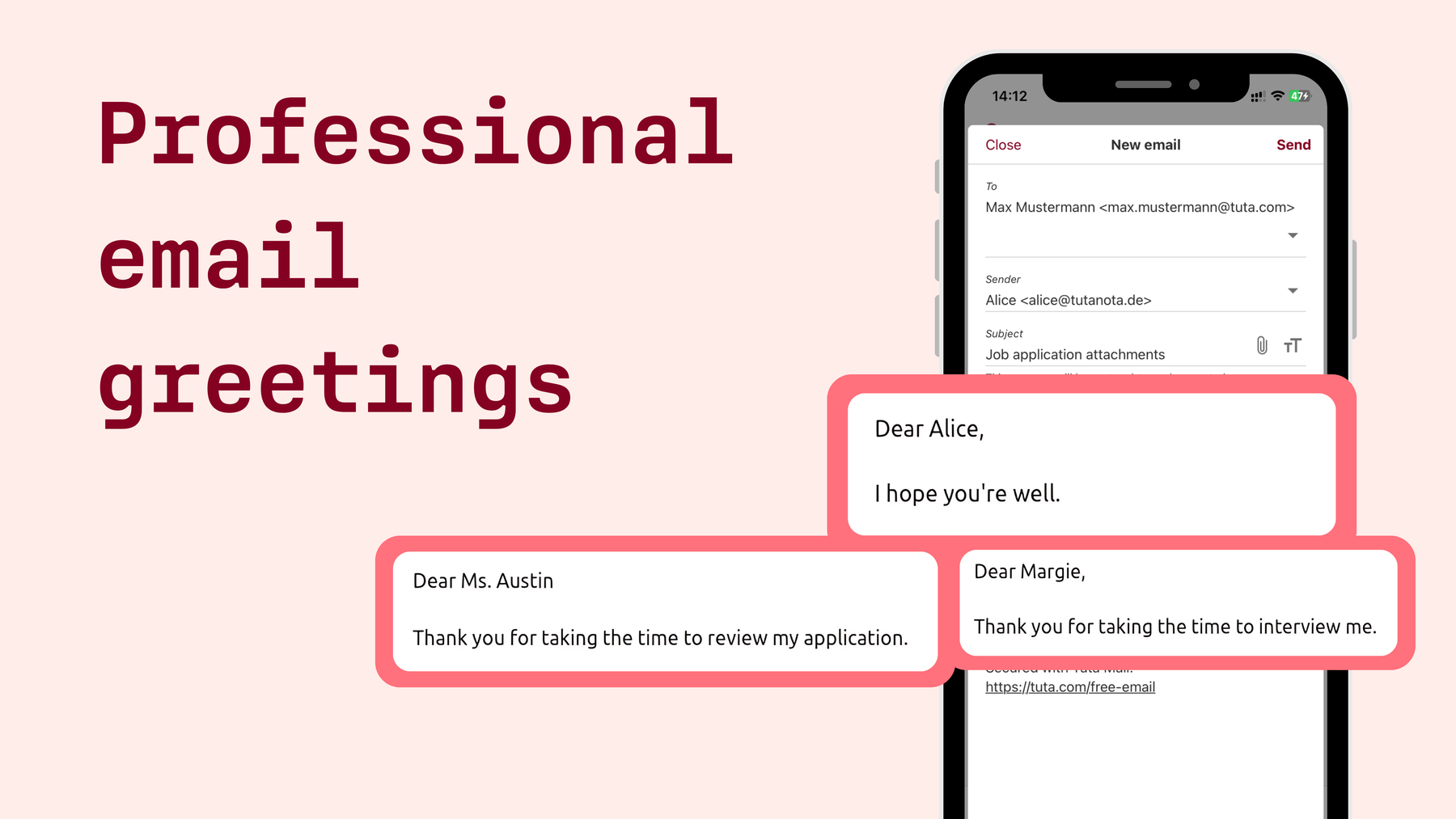 How to start an email professionally: Dear Margie, Dear Alice and Dear Ms.Austin.