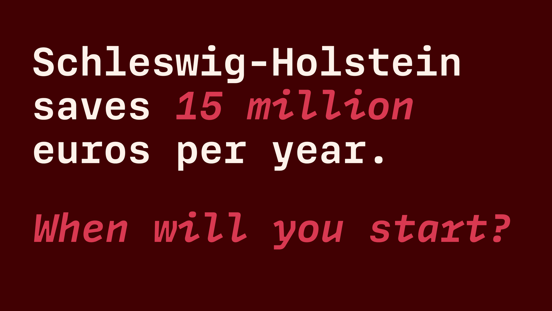 Schleswig-Holstein chose Open Source & saves millions.