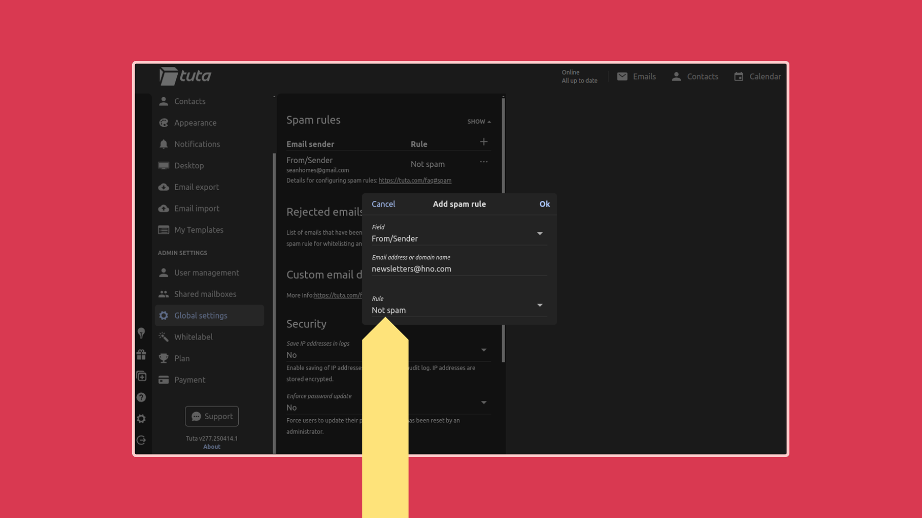How to whitelist an email address or domain in Tuta Mail on desktop: add spam rule, under From/Sender enter the email address or domain, under Rule select Not spam.
