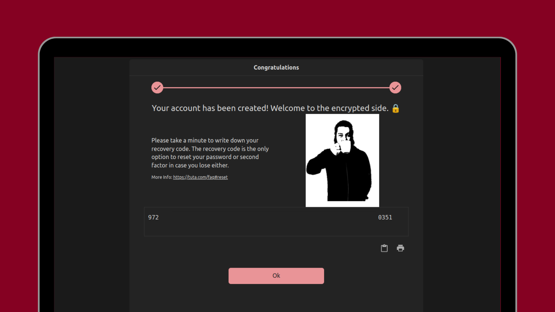 Congratulations. Your account has been created! Welcome to the encrypted side.