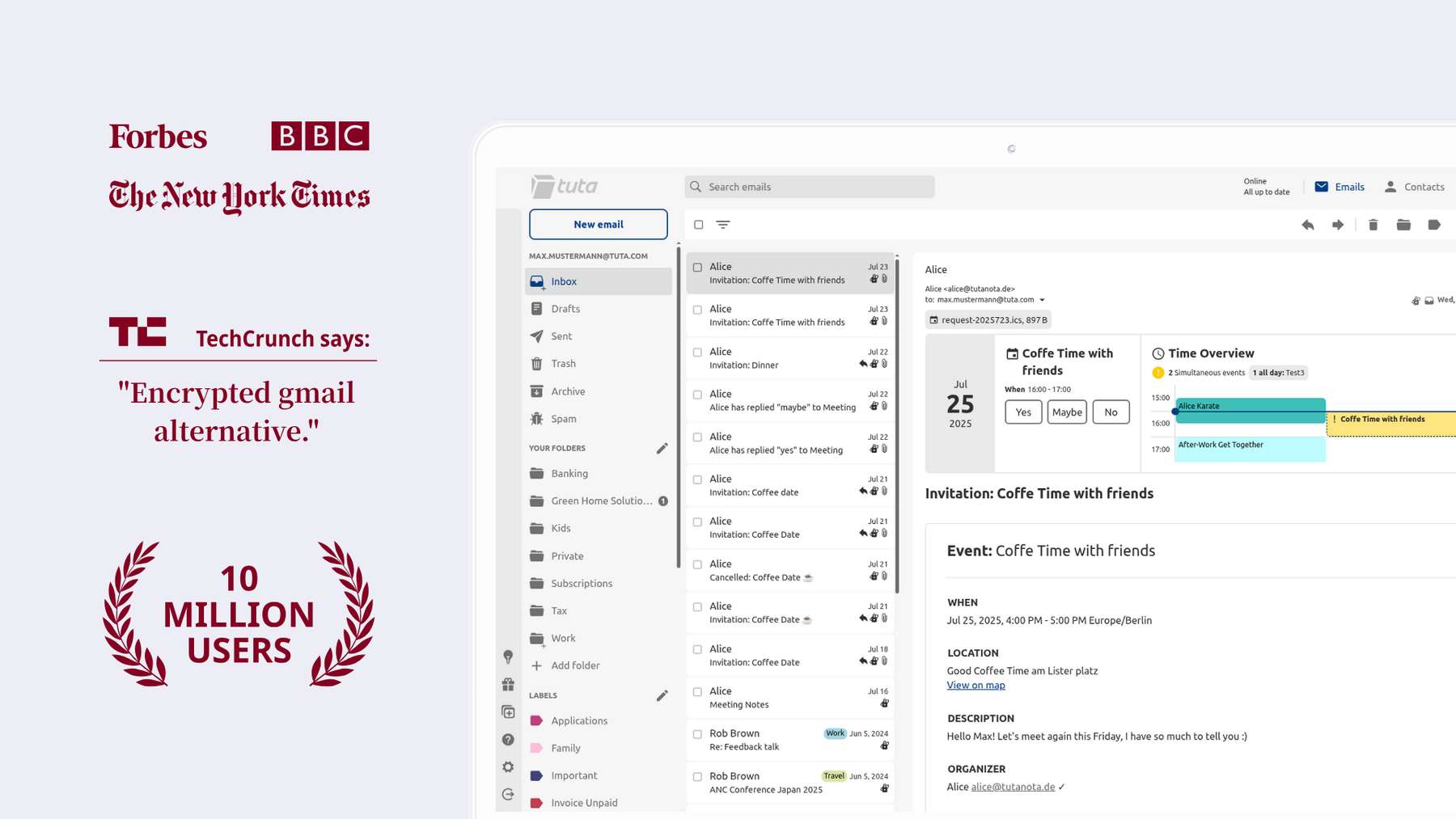 TechCrunch sagt: „Verschlüsselte Gmail-Alternative“. Tuta Mail genießt das Vertrauen von 10 Millionen Nutzern.