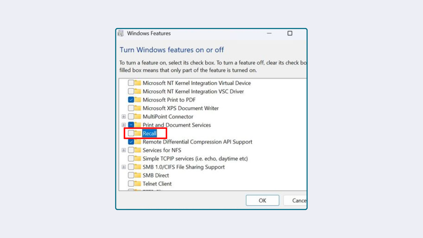 Uninstall Microsoft Recall: Make sure Recall is unchecked.