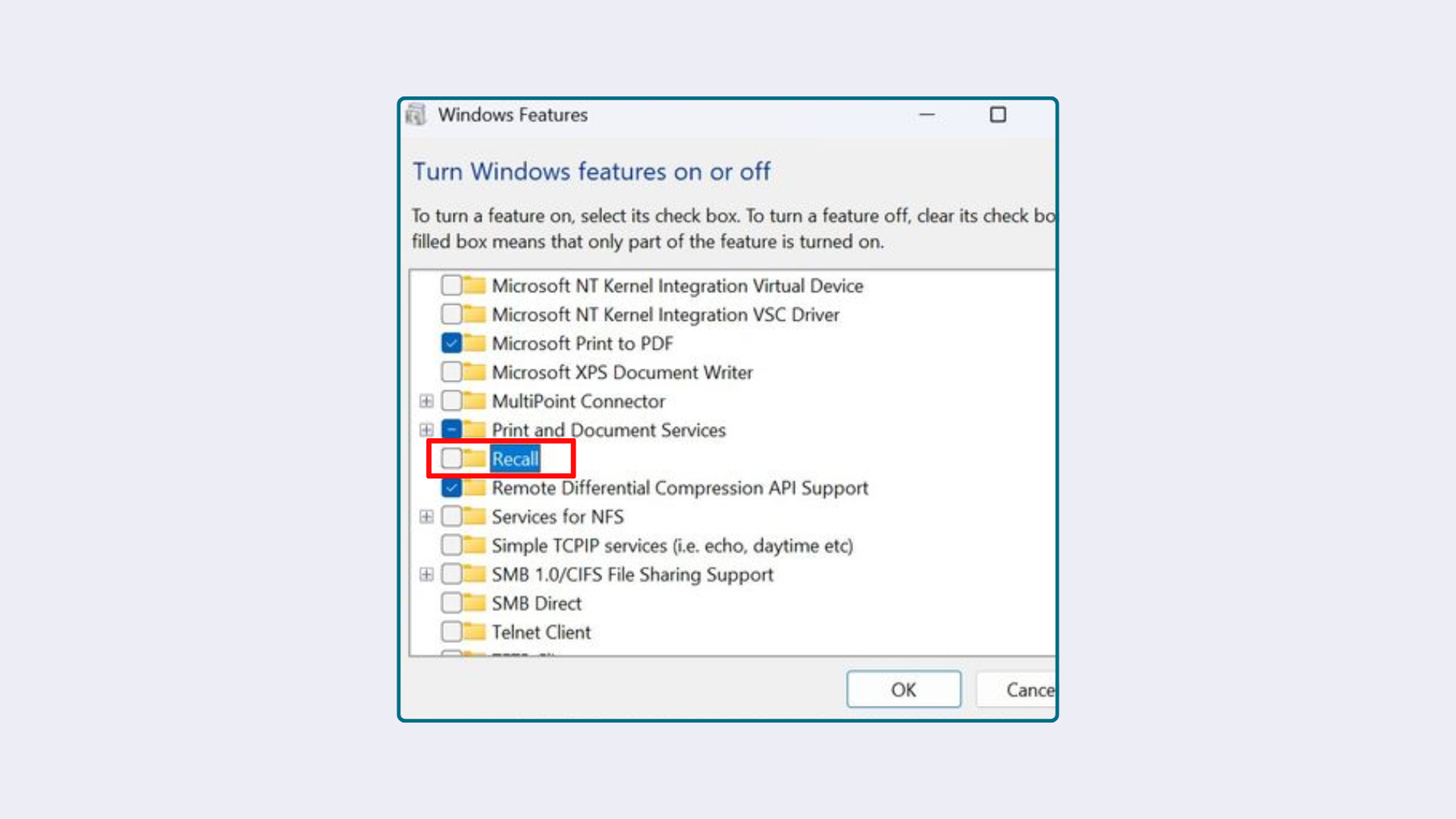Uninstall Microsoft Recall: Make sure Recall is unchecked.