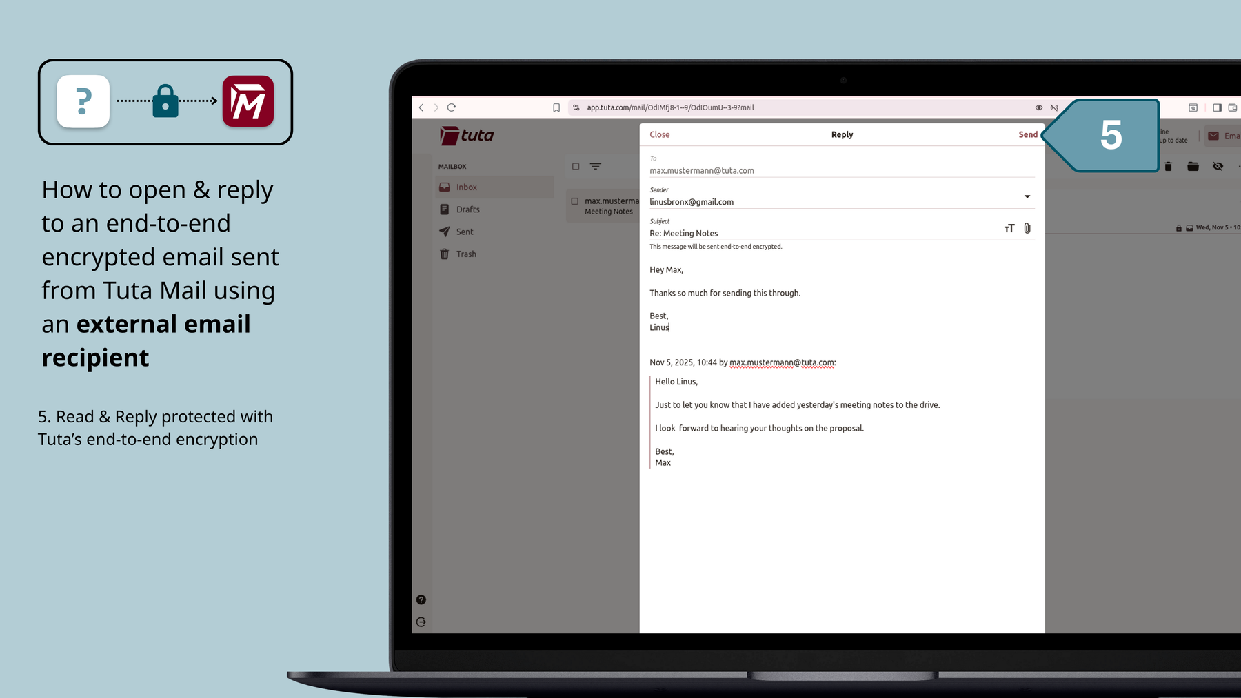 How the external recipient can open your end-to-end encrypted email: The recipient can then reply and send a response back to you.