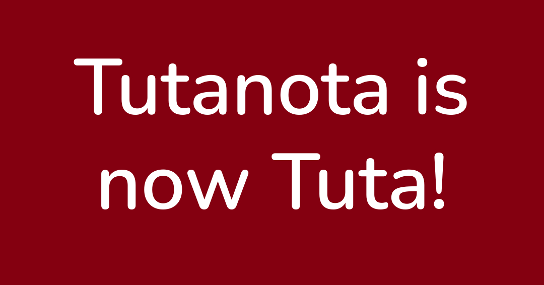 New name, same mission: Tuta